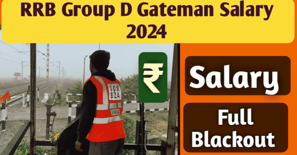 Rrb Group D Gateman Salary 2024