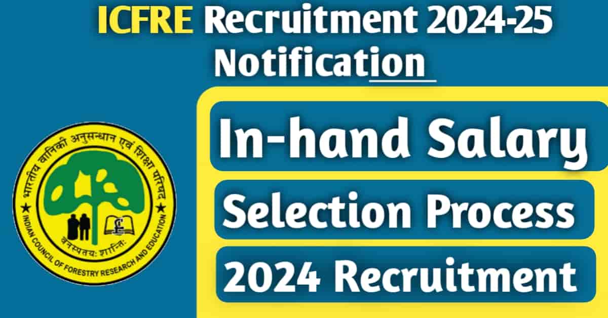 ICFRE Recruitment 2024 Notification