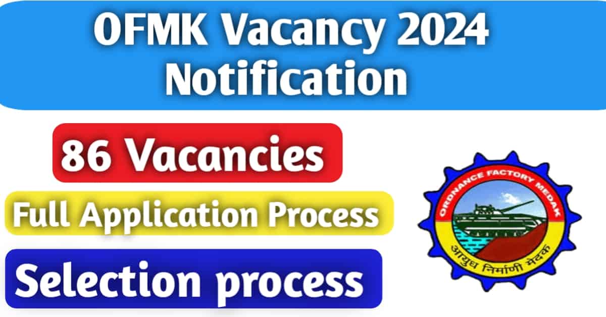 OFMK Vacancy 2024 Notification