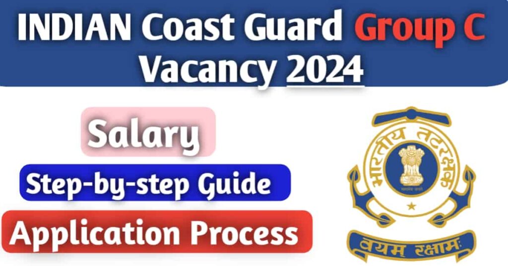 Indian Coast Guard Group C Vacancy 2024