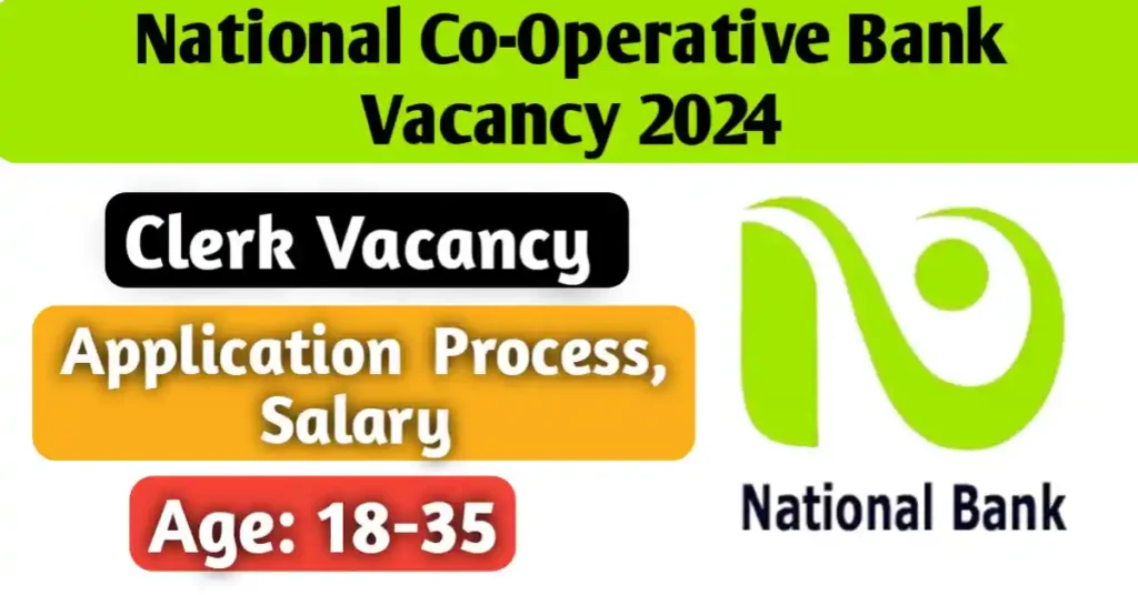 National Co-operative Bank Clerk Vacancy 2024